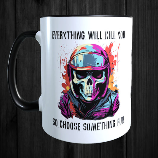Keramikbecher - Everything Will Kill You V1